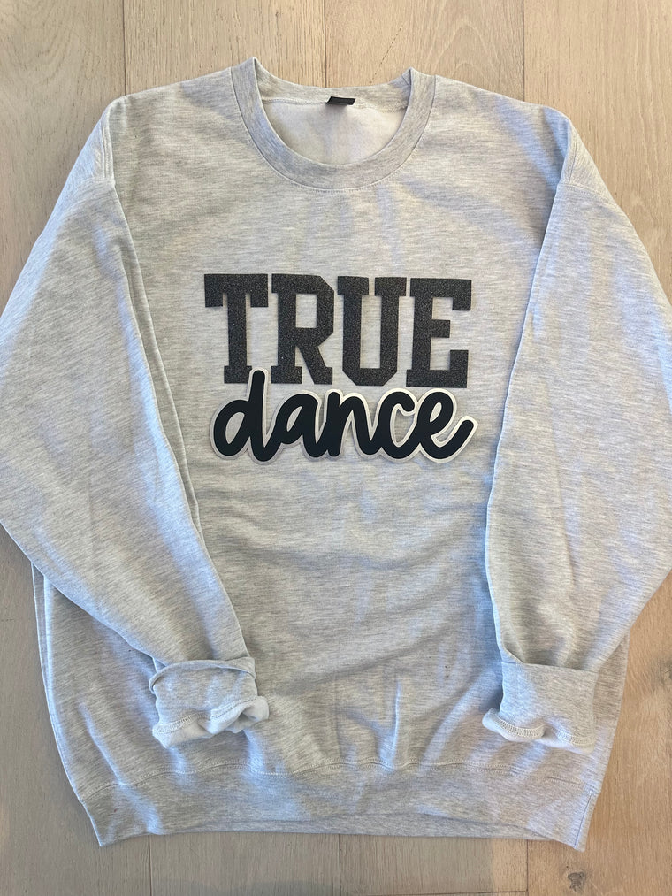 TRUE DANCE  - GREY GILDAN CREW - YOUTH + ADULT