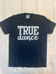 SILVER METALLIC TRUE DANCE - BLACK  COMFORT COLORS TEE - YOUTH + ADULT