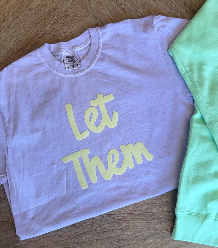 LET THEM - PURPLE COMFORT COLORS TEE