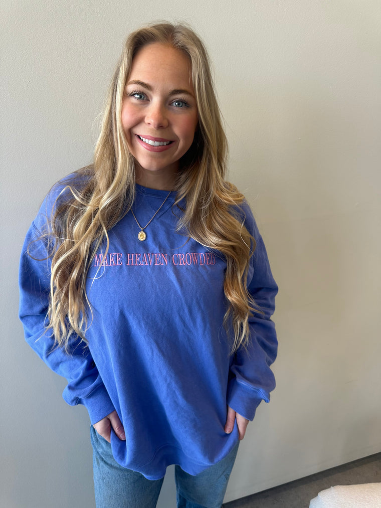 EMBROIDERED MAKE HEAVEN CROWDED (w/ cross on sleeve) - BLUE COMFORTWASH CREWNECK